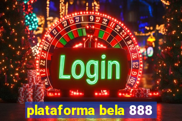 plataforma bela 888